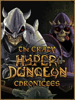 The Crazy Hyper-Dungeon Chronicles cover art