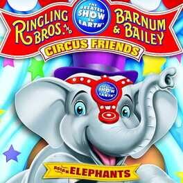 Ringling Bros. and Barnum & Bailey: Circus Friends - Asian Elephants cover
