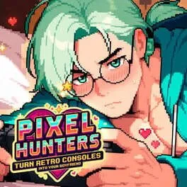 Pixel Hunters: Turn Retro Consoles into your Boyfriend cover art