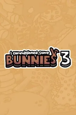 I Commissioned Some Bunnies 3 cover art