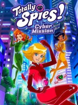 Totally Spies! Cyber Mission cover art