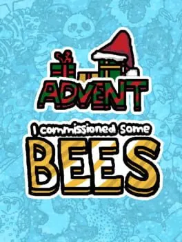 I Commissioned Some Bees Advent cover art