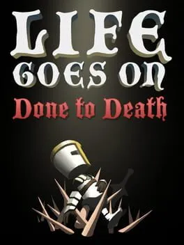 Life Goes On: Done to Death cover