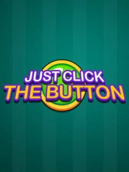 Just Click the Button cover