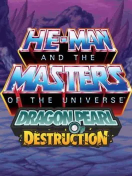He-Man and the Masters of the Universe: Dragon Pearl of Destruction cover art