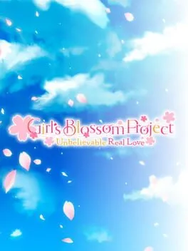 Girl's Blossom Project: Unbelievable Real Love cover art