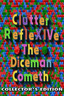 Clutter RefleXIVe: The Diceman Cometh - Collector's Edition cover art
