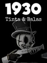 1930: Ink & Bullets cover art