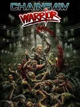 Chainsaw Warrior cover