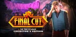 Final Cut: The True Escapade - Collector's Edition cover