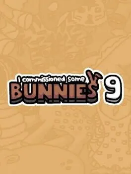 I Commissioned Some Bunnies 9 cover art