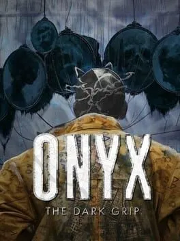 Onyx: The Dark Grip cover art