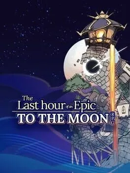 Last Hour of an Epic to the Moon RPG cover