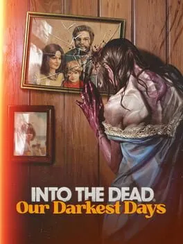 Into the Dead: Our Darkest Days cover art