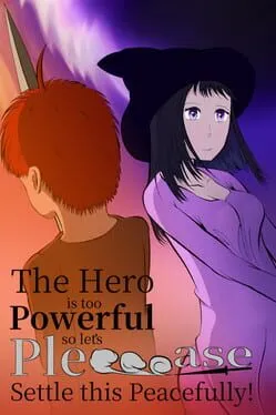 The Hero Is Too Powerful so Let's Pleeeease Settle This Peacefully! cover art