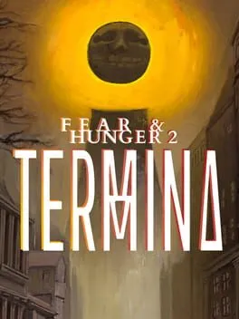 Fear & Hunger 2: Termina cover
