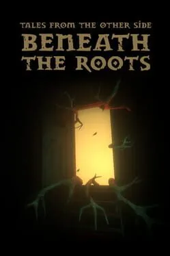 Tales From the Other Side: Beneath the Roots cover art