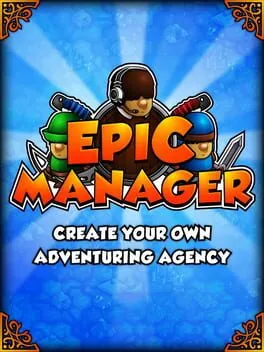 Epic Manager - Create Your Own Adventuring Agency cover