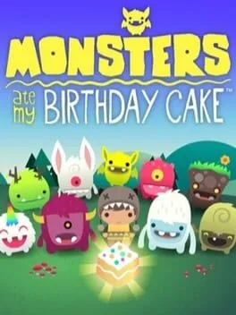 Monsters Ate My Birthday Cake cover