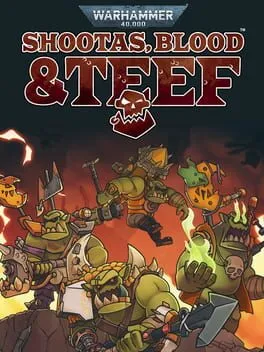 Warhammer 40,000: Shootas, Blood & Teef cover