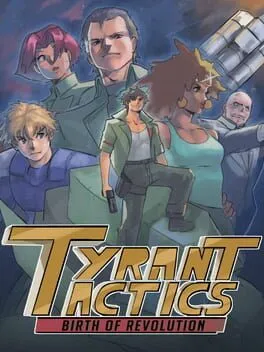 Tyrant Tactics: Birth of Revolution cover art