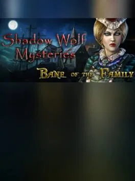 Shadow Wolf Mysteries: Bane of the Family - Collector's Edition cover