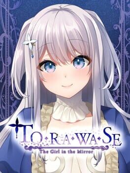 Torawase: The Girl in the Mirror cover art