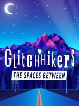 Glitchhikers: The Spaces Between cover