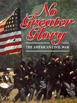 No Greater Glory: The American Civil War cover