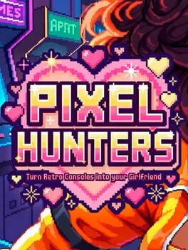 Pixel Hunters: Turn Retro Consoles into your Girlfriend cover art