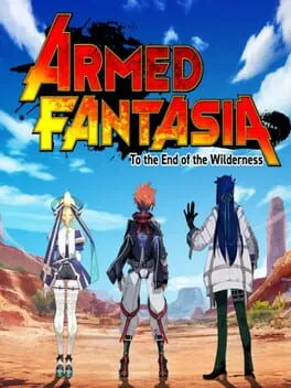 Armed Fantasia: To the End of the Wilderness cover art