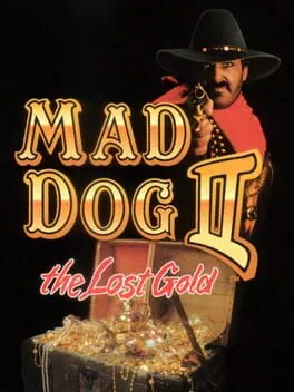Mad Dog II: The Lost Gold cover art