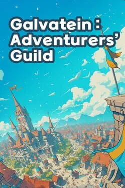 Galvatein: Adventurer’s Guild cover art