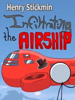 Henry Stickmin: Infiltrating the Airship cover
