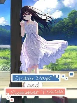 Sickly Days and Summer Traces cover