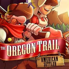 The Oregon Trail: American Settler cover