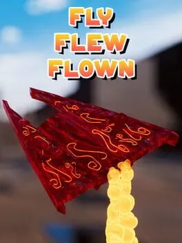 Fly Flew Flown cover art
