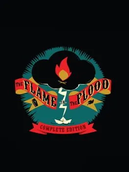 The Flame in the Flood: Complete Edition cover art