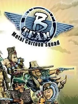 B Team: Metal Cartoon Squad cover