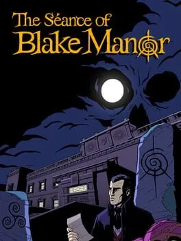 The Séance of Blake Manor cover art