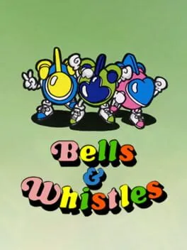 Bells & Whistles cover