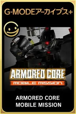G-Mode Archives+: Armored Core Mobile Mission cover