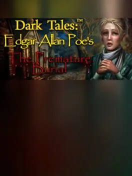Dark Tales: Edgar Allan Poe's The Premature Burial - Collector's Edition cover
