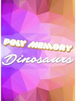 Poly Memory: Dinosaurs cover