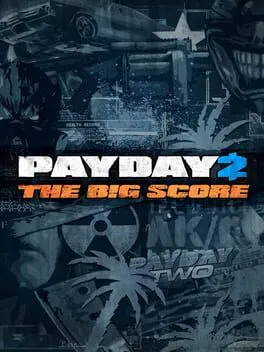 Payday 2: The Big Score Edition cover