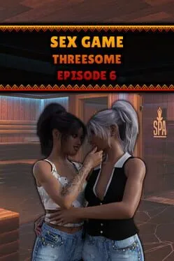 Sex Game - Threesome - Episode 6 cover