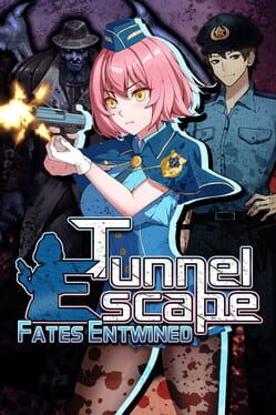 Tunnel Escape Fates Entwined cover art