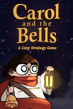 Carol and the Bells: A Cozy Strategy Game cover art