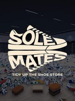 Sole Mates: Tidy Up the Shoe Store cover