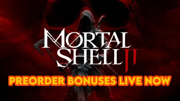 Preorder Mortal Shell II today for up to 3-days early access ahead of its official release